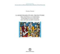 Libri Amidei Andrea - La Responsabilita Del Produttore Tra Novella E Sistema
