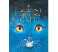 Libri Ãmile Zola - Il Paradiso Dei Gatti. Libri Per Piccoli. Ediz. Illustrata