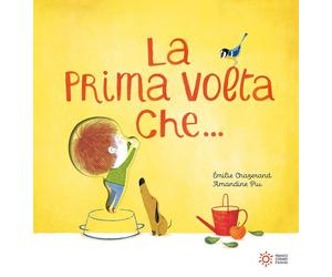 Libri Ãmilie Chazerand - La Prima Volta Che.... Ediz. A Colori