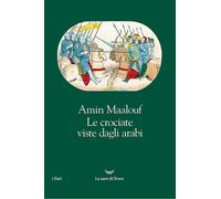 Le crociate viste dagli arabi