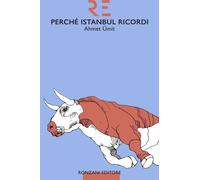 Libri Ãmit Ahmet - Perche Istanbul Ricordi. Ediz. Integrale