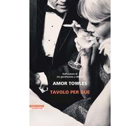 Libri Amor Towles - Tavolo Per Due