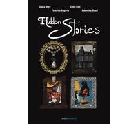 Libri Amri Giulia / Dugaria Federica / Gopal Valentina - Hidden Stories