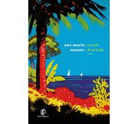 Libri Ana María Matute - Ricordo di un'isola - 2021 (Le strade)