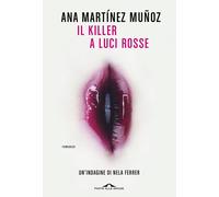 Killer A Luci Rosse - Ana Martinez Muñoz - 2023