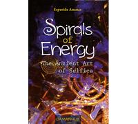 Spirals Of Energy. The Ancient Art Of Selfica - Ananas Esperide - 2022