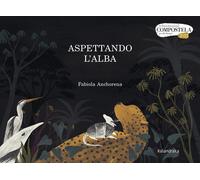 Libri Anchorena Fabiola - Aspettando L'alba