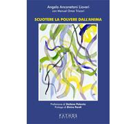 Libri Anconetati Angela / Triscari Manuel Omar - Scuotere La Polvere Dall'anima.