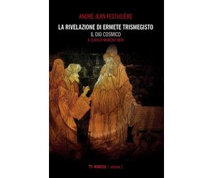 Libri AndrÃ©-Jean FestugiÃ¨re - La Rivelazione Di Ermete Trismegisto #02