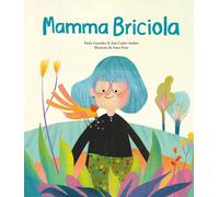 Libri AndrÃ©s JosÃ© Carlos - Mamma Briciola. Ediz. A Colori