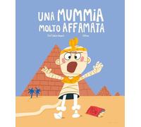 Libri AndrÃ©s JosÃ© Carlos - Una Mummia Molto Affamata