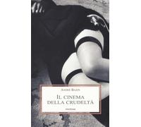 Libri André Bazin - Il cinema della crudeltà - 2017 (Le porpore)