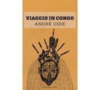 Libri André Gide - Viaggio in Congo - 2022