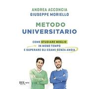 Libri Andrea Acconcia / Giuseppe Moriello - Metodo Universitario. Come Studiare