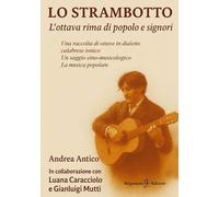 Libri Andrea Antico / Caracciolo Luana / Gianluigi Mutti - Lo Strambotto. L'otta