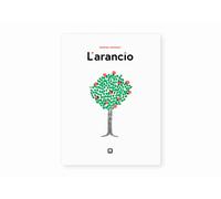 Libri Andrea Antinori - L' Arancio. Ediz. Illustrata