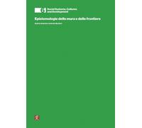Libri Andrea Barbieri - Epistemologie Delle Mura E Delle Frontiere