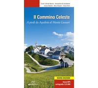 Libri Andrea Bellavite / Marco Bregant / Tiziana Perini - Il Cammino Celeste. A