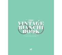 Libri Andrea Bonfanti - The Vintage Bianchi Book. Ediz. Multilingue
