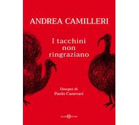 Libri Andrea Camilleri - I Tacchini Non Ringraziano