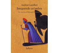 Libri Andrea Camilleri - Inseguendo Un'ombra