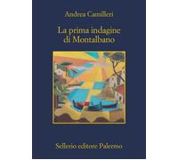 Libri Andrea Camilleri - La prima indagine di Montalbano - 2021