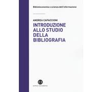 Libri Andrea Capaccioni - Introduzione Allo Studio Della Bibliografia
