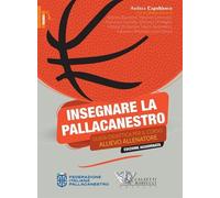 Libri Andrea Capobianco - Insegnare La Pallacanestro: Guida Didattica Per Il Cor