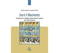 Libri Andrea Casolo / Giuliana Pento - Uno E Il Movimento. Fondamenti E Didattic