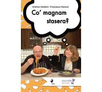 Libri Andrea Celidoni - Co' magnam stasera? - 2020