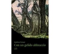 Libri Andrea Cerasi - Con Un Gelido Abbraccio