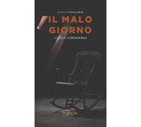 Libri Andrea Chignoli - Il Malo Giorno