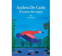 Libri Andrea De Carlo - Il teatro dei sogni - 2020 (Oceani)
