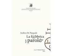 Libri Andrea De Pasquale - La fabbrica delle parole - 2018