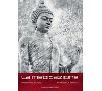 Libri Andrea Di Terlizzi / Antonella Spotti - La Meditazione