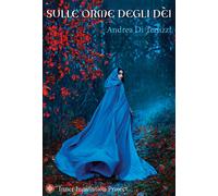 Libri Andrea Di Terlizzi - Sulle orme degli dei - 2023