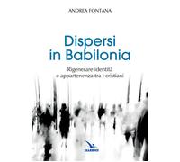Libri Andrea Fontana - Dispersi in Babilonia - 2015