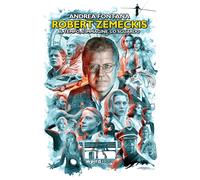 Libri Andrea Fontana - Robert Zemeckis. Il Tempo, L'Immagine, Lo Sguardo