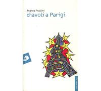Libri Andrea Frullini - Diavoli A Parigi