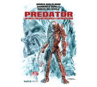Libri Andrea Guglielmino / Bonelli Gianmarco / Guglielmo Favilla - Predator. Un