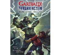 Libri Andrea Guglielmino - Garibaldi Vs Frankenstein