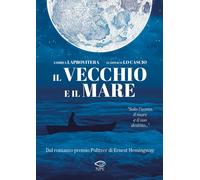 Libri Andrea Laprovitera / Lo Cascio Ludovico - Il Vecchio E Il Mare. Nuova Ediz