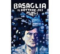 Libri Andrea Laprovitera / Miron Polacco Armando - Basaglia, Il Dottore Dei Matt