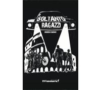 Libri Andrea Mariani - Soltanto Ragazzi