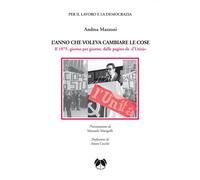 Libri Andrea Mazzoni - L' Anno Che Voleva Cambiare Le Cose. Il 1975, Giorno Per
