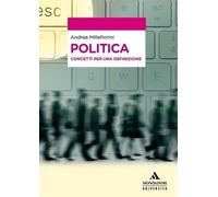 Libri Andrea Millefiorini - Politica. Concetti Per Una Definizione