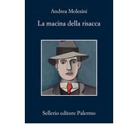 Libri Andrea Molesini - La Macina Della Risacca