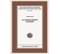 Libri Andrea Mora - La Compravendita In Danno