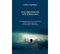 Libri Andrea Napolitano - Vite precedenti, vite parallele - 2022