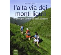 Libri Andrea Parodi - L' Alta Via Dei Monti Liguri E I Principali Sentieri Ad Es